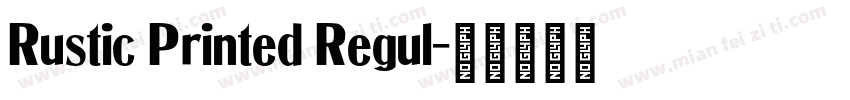 Rustic Printed Regul字体转换